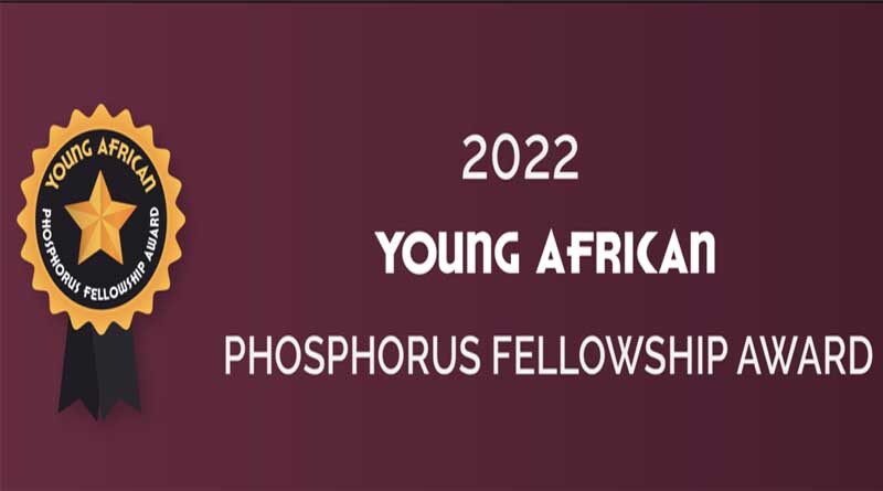 Call Open For Submissions To Early Career Award For Scientists Exploring Phosphorus Management In African Agriculture