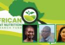 2022 African Plant Nutrition Research Fund Selections Finalized