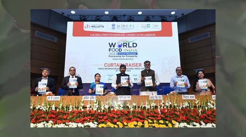 World Food India-2023 to be organised during 3-5 November, 2023 in New Delhi
