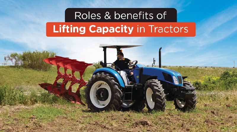 Role and Benefits of Lifting Capacity in Tractors