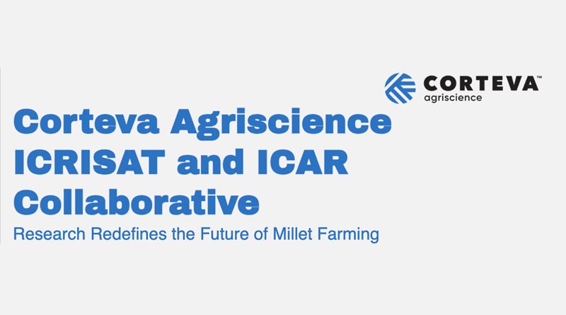 Pioneering Progress in Pearl Millet: Corteva Agriscience - ICRISAT - ICAR Collaboration Redefines Global Food Security